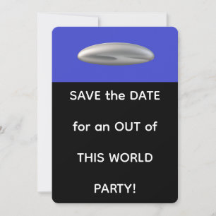 Out of This World Party SAVE THE DATE Invitation
