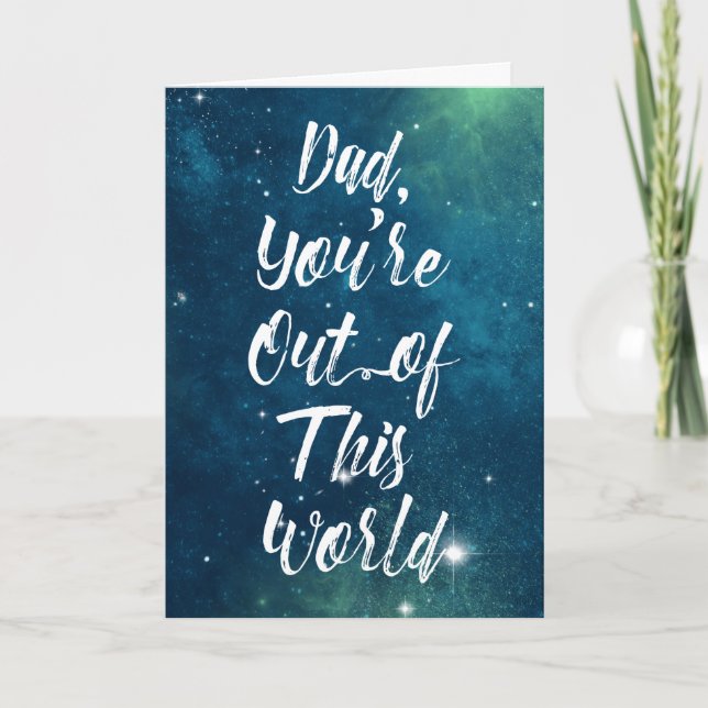 Out of this World Space Sky Father's Day Card (Front)