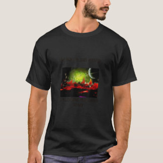 Out Of This World T-Shirt