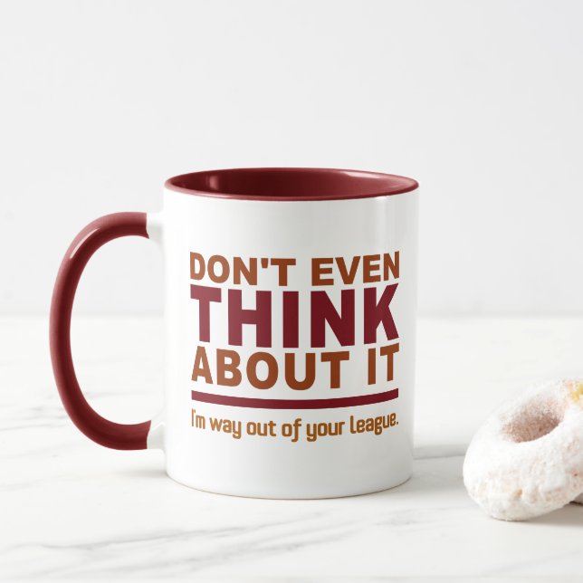 Out Of Your League mug - choose style & colour (With Donut)