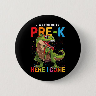 Out Pre-k Here I Come Dinosaur Back To School Boys 6 Cm Round Badge