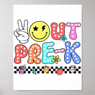 Out Pre-k School Graduation Groovy Last Day Of Sch Poster