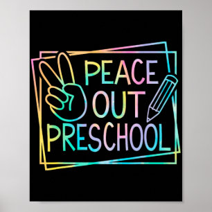Out Preschool Last Day Of School Summer Break Kids Poster