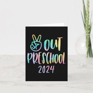 Out Preschool Tie Dye Graduation Last Day Of Schoo Card