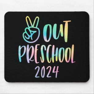 Out Preschool Tie Dye Graduation Last Day Of Schoo Mouse Mat