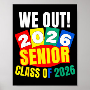 Out senior class of 2026 funny graduation high poster