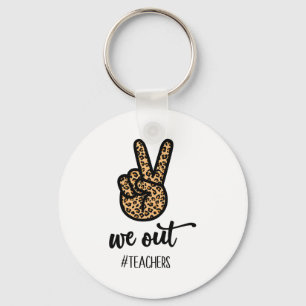 Out Teacher Happy Last Day Of School Women Gift Fu Key Ring
