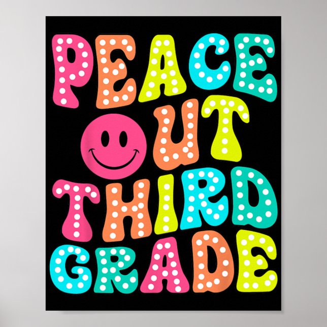 Out Third Grade Last Day Of School 3rd Grade Teach Poster (Front)