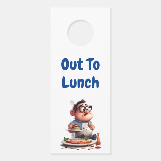 Out To Lunch - Humorous Cartoon Character  Door Hanger (Front)