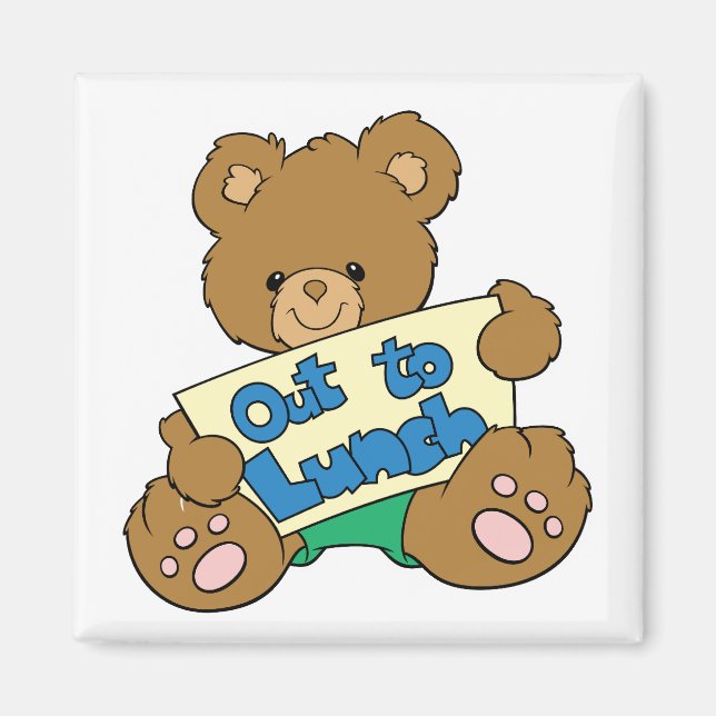 Out to Lunch Teddy Bear Magnet (Front)