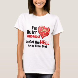 Outa' BandAids T-Shirt