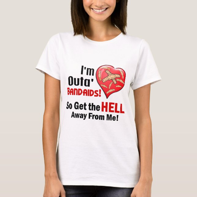 Outa' BandAids T-Shirt (Front)