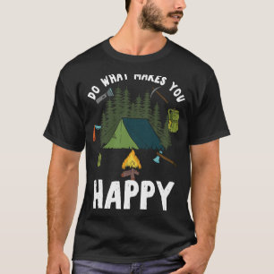 Outdoor man caravan do what makes happy T-Shirt