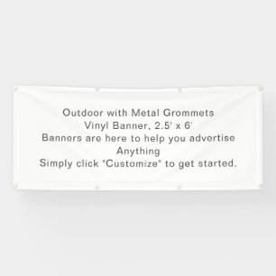 Outdoor with Metal Grommet 2.5' x 6' Vinyl Banner