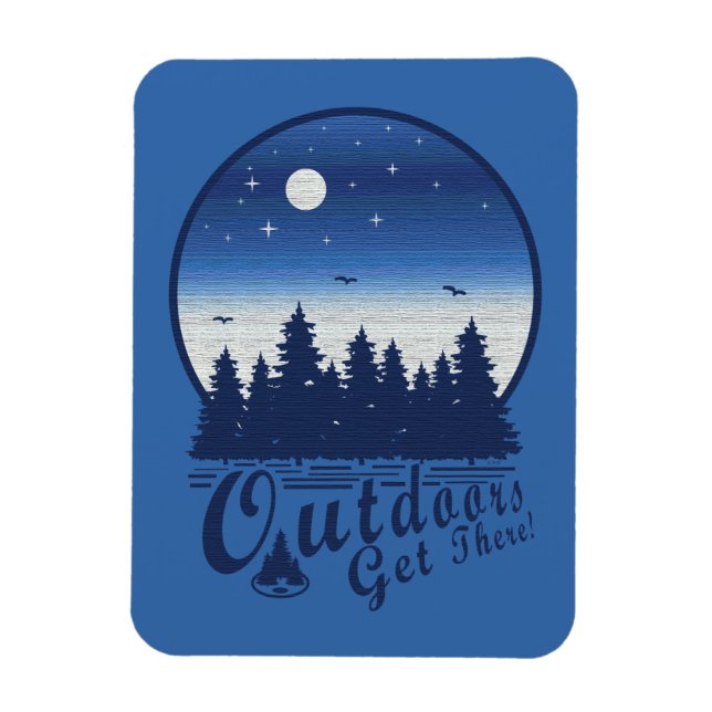 Outdoors Get There Magnet (Vertical)