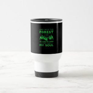 Outdoors - Into The Forest I Go Travel Mug