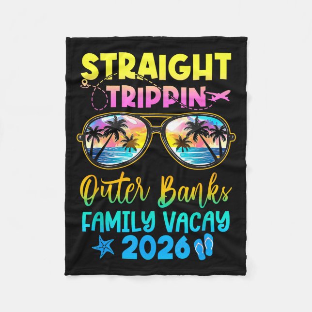Outer Banks Family Vacay Vacation 2026 Straight Tr Fleece Blanket (Front)