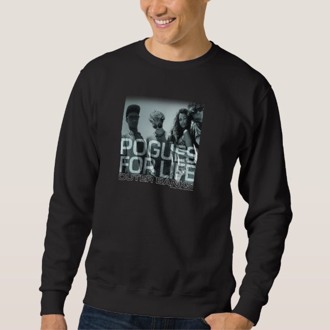 Outer Banks Pogues For Life Pullover (Front)