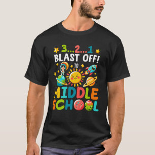 Outer Space 321 Blast Off To Middle School Graduat T-Shirt