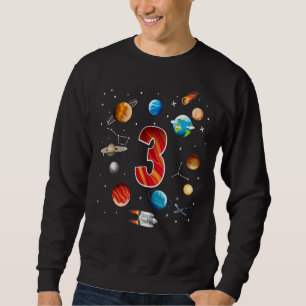 Outer Space 3 Years Old 3rd Birthday Boys Planets Sweatshirt