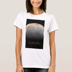 Outer Space, Cosmos, Solar System, Moon Europa T-Shirt