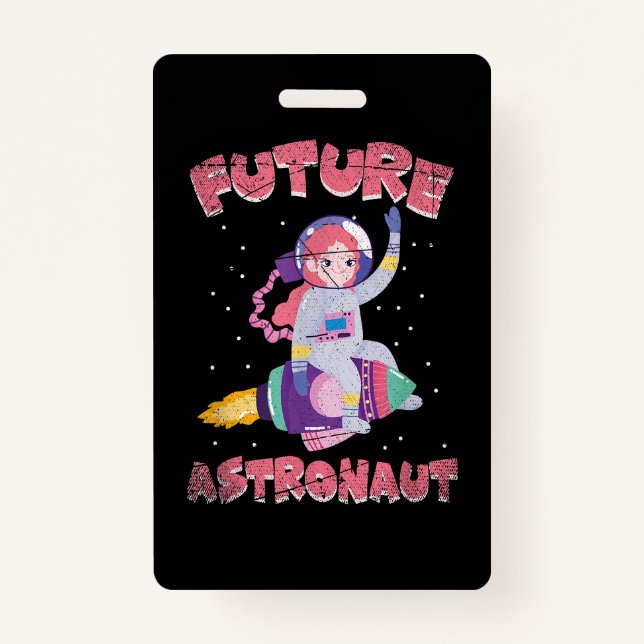 Outer Space Science Cosmonaut Kids Gift Future Ast ID Badge (Front)