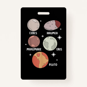 Outer Space Solar System Dwarf Planet For Kids ID Badge