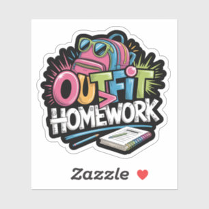 Outfit Over Homework Funny Graffiti