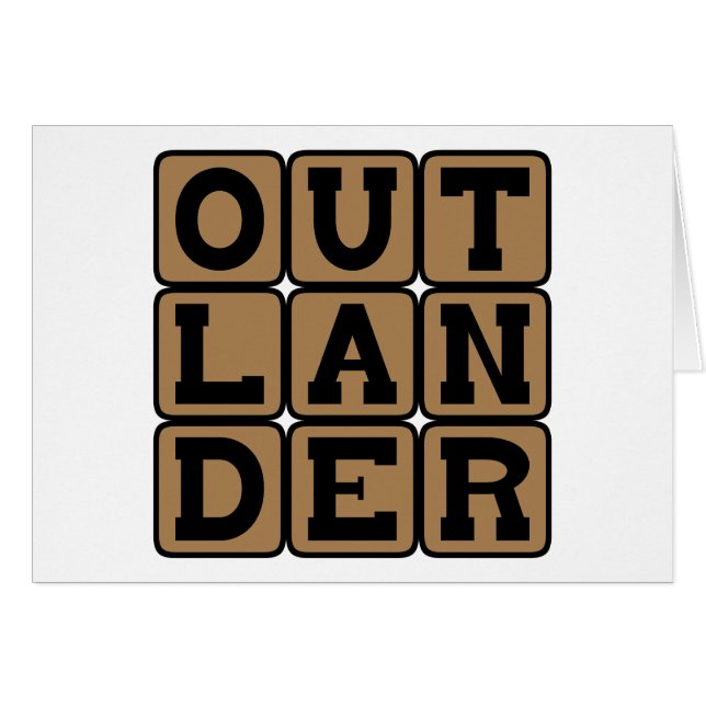 Outlander, Foreigner or Stranger (Front Horizontal)