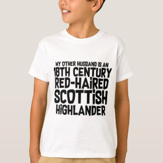 Outlander Funny Other Scottish Husband Joke T-Shirt