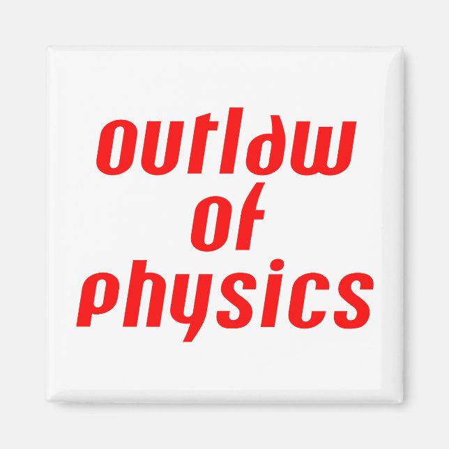 Outlaw of Physics - Red Magnet (Front)