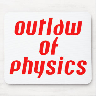 Outlaw of Physics - Red Mouse Mat
