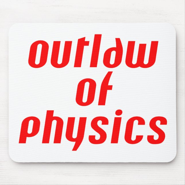 Outlaw of Physics - Red Mouse Mat (Front)