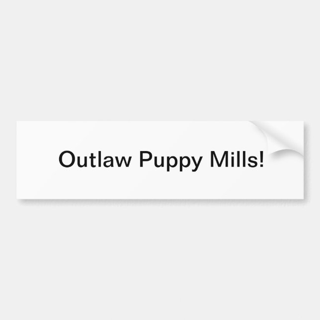 Outlaw Puppy Mills Bumper Sticker (Front)