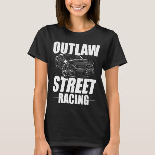 Outlaw Street Racing  Drag Racing 3 T-Shirt