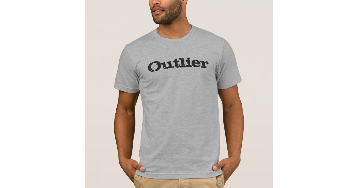 Outlier T-Shirt | Zazzle