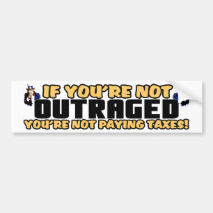 Outraged Bumper Sticker