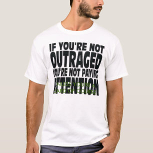 OUTRAGED T-Shirt