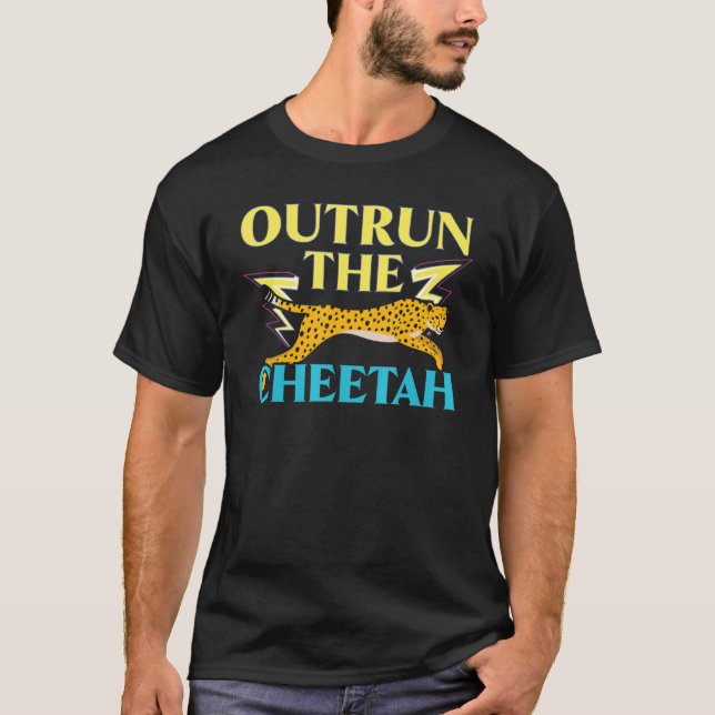 Outrun The Cheetah Wildlife Animal Zookeeper T-Shirt (Front)