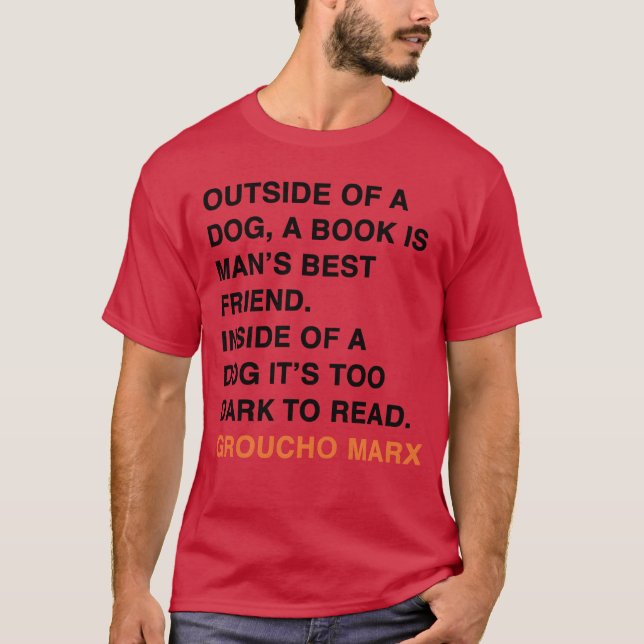 OUTSIDE OF A DOG A BOOK IS MANS BEST FRIEND family T-Shirt (Front)