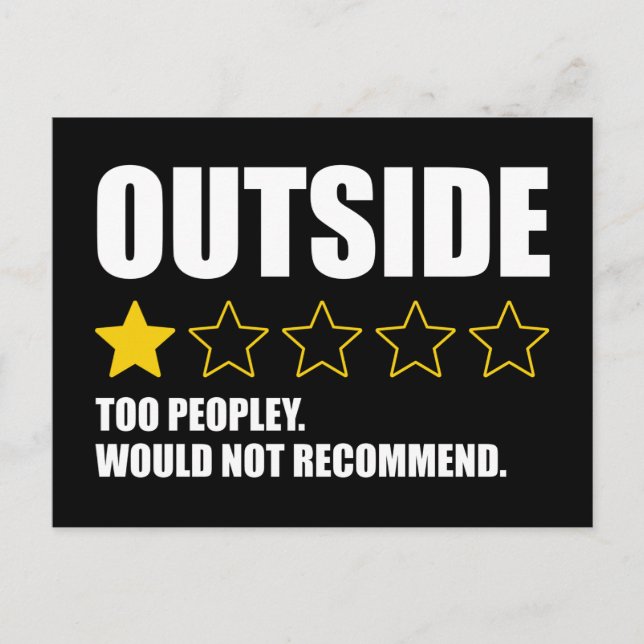 Outside - Too Peopley. Would Not Recommend Postcard (Front)