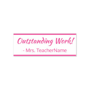"Outstanding Work!" + Teacher Name Rubber Stamp
