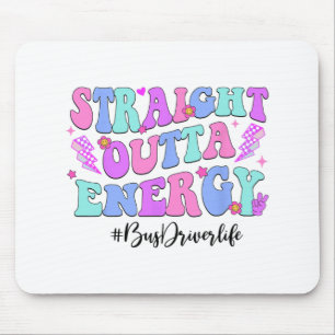Outta Energy Bus Driver Last Day Of School Mouse Mat