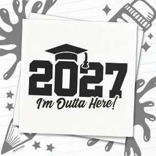 Outta Here Graduation Quote Senior Class of 2027 Napkin