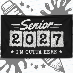Outta Here Graduation Year Senior Class of 2027 Banner