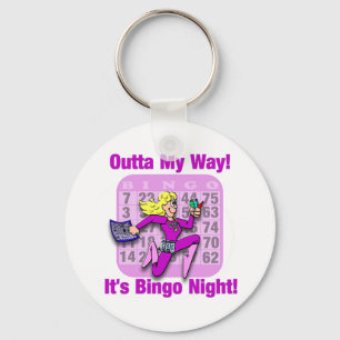 Outta My Way! It's Bingo Night Key Ring