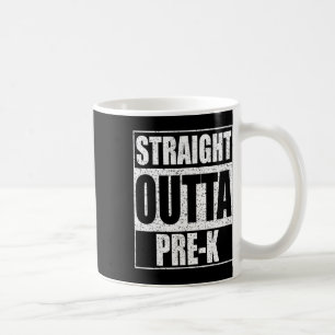 Outta Pre-k Preschool Graduation Shirt Coffee Mug