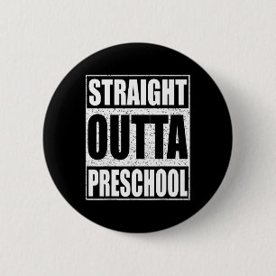 Outta Preschool Boy Girl Graduation Shirt 6 Cm Round Badge