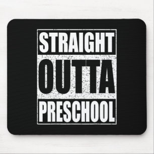 Outta Preschool Boy Girl Graduation Shirt Mouse Mat