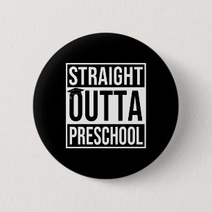 Outta Preschool Graduation Gift Last Day Of School 6 Cm Round Badge